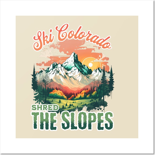 Ski Colorado Shred the Slope Mountain Nature Outdoors Retro Vintage Wall Art by Awesome Soft Tee